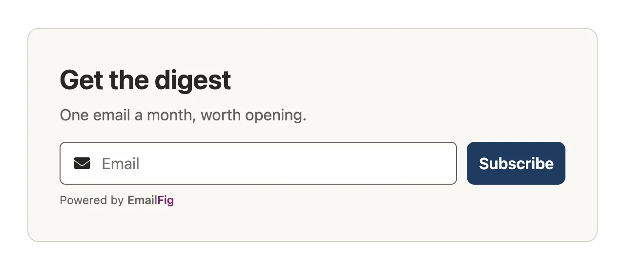 A One line form with an envelope icon at the start of the email field.